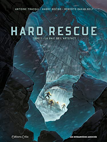 jaquette livre Hard Rescue Tome 1 - La Baie De L'artefact