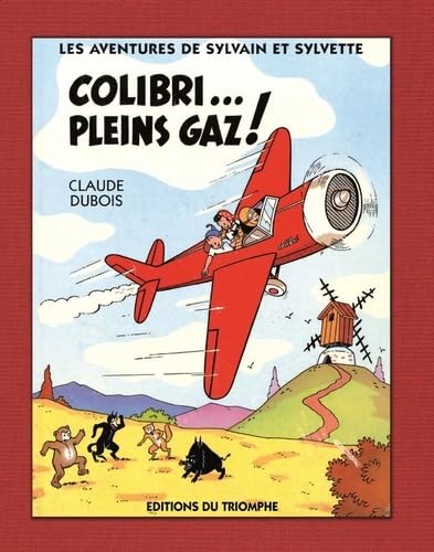 jaquette livre Les Aventures De Sylvain Et Sylvette Tome 4 - Colibri - Plein Gaz !