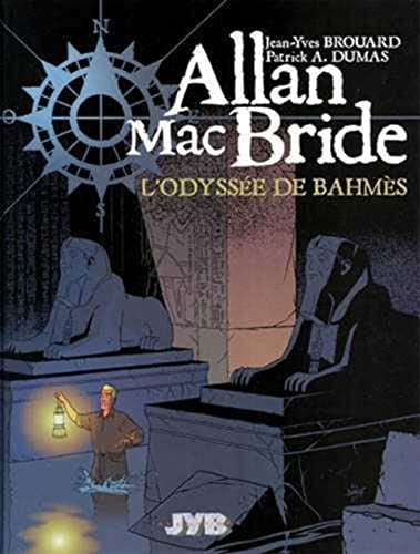 jaquette livre Allan Mac Bride Tome 1 - L'odyssée De Bahmès