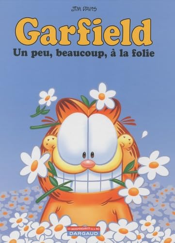 jaquette livre Garfield Tome 47 - Un Peu, Beaucoup, À La Folie