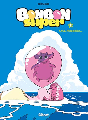 jaquette livre Bonbon Super Tome 1 - 1, 2, 3 Pistache