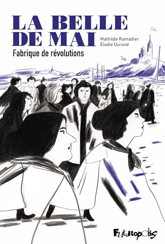 jaquette livre La Belle De Mai - Fabrique De Révolutions