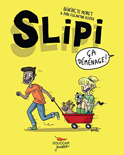 jaquette livre Slipi Tome 1 - Ca Déménage !