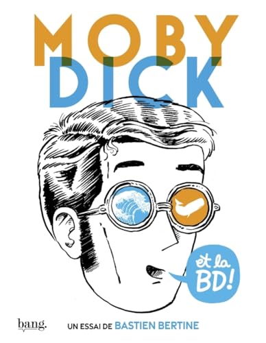 jaquette livre Moby Dick Et La Bande Dessinée