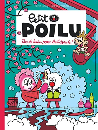 jaquette livre Petit Poilu Tome 25 - Pas De Bain Pour Antidouche !