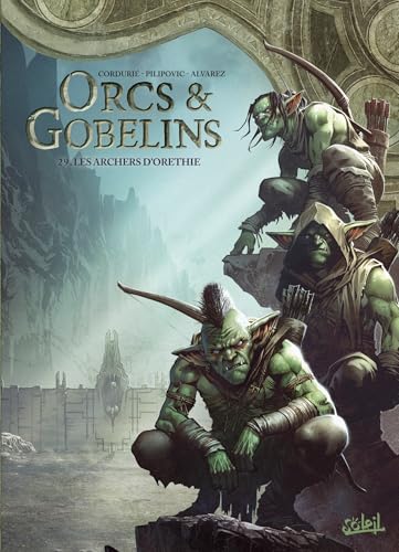 jaquette livre Les Terres D'arran - Orcs Et Gobelins 29 - Orcs Et Gobelins T29 - Les Archers D'orethie