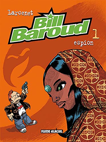 jaquette livre Bill Baroud Tome 1 - Espion