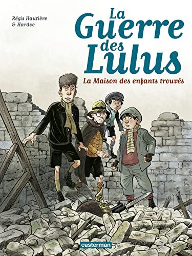jaquette livre La Guerre Des Lulus Tome 1 - 1914 : La Maison Des Enfants Trouvés