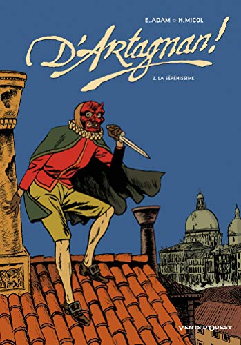jaquette livre D'artagnan ! Tome 2 - La Sérénissime