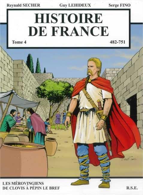 jaquette livre Histoire De France Tome 4 - Les Mérovingiens De Clovis À Pépin Le Bref (482-751)