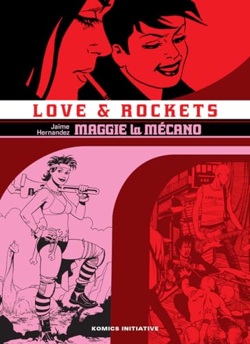 jaquette livre Love & Rockets L'intégrale Tome 1 - Maggie La Mécano