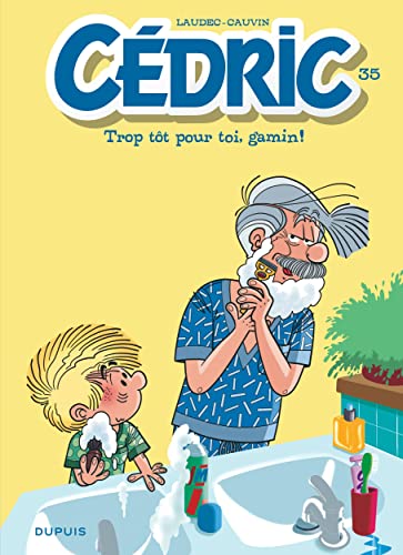 jaquette livre Cédric Tome 35 - Trop Tôt Pour Toi, Gamin !