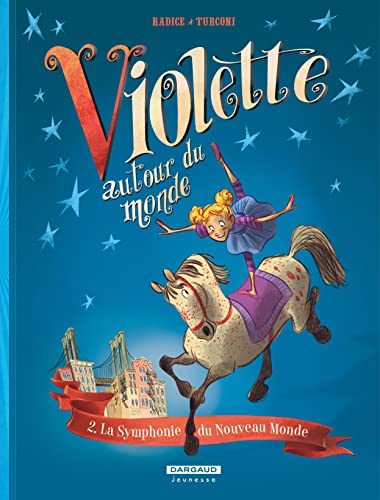 jaquette livre Violette Autour Du Monde Tome 2 - La Symphonie Du Nouveau Monde