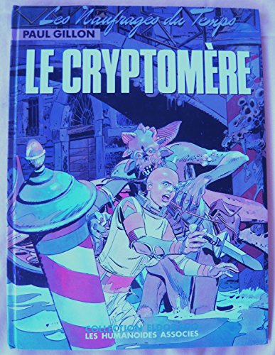 jaquette livre Les naufragés du temps, tome 10 : Le cryptomère