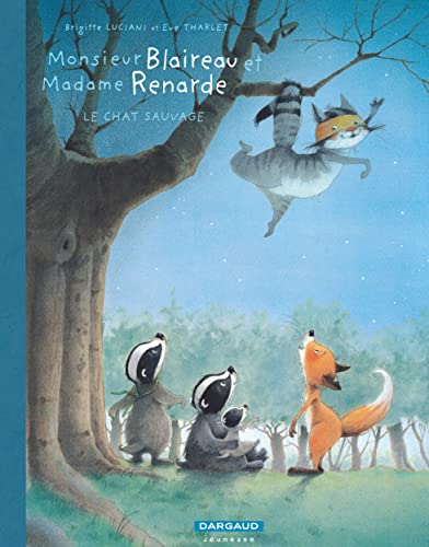 jaquette livre Monsieur Blaireau Et Madame Renarde Tome 6 - Le Chat Sauvage