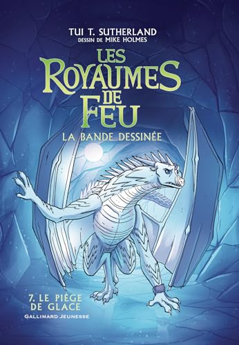 jaquette livre Les Royaumes De Feu - La Bande Dessinée Tome 7 - Le Piège De Glace