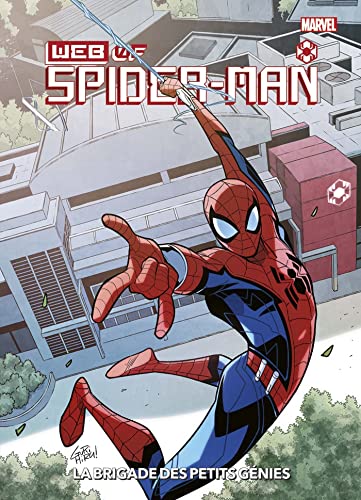 jaquette livre Web Of Spider-Man - La Brigade Des Petits Génies