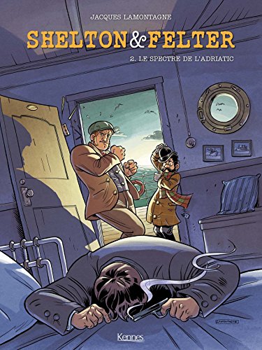 jaquette livre Shelton & Felter Tome 2 - Le Spectre De L'adriatic