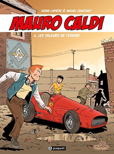 jaquette livre Mauro Caldi Tome 6 - Les Voleurs De Ferrari