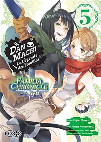 jaquette livre DanMachi ? Familia Chronicle - Episode Ryu - Tome 5