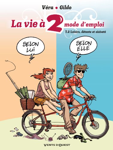 jaquette livre La Vie À 2, Mode D'emploi Tome 2 - Loisirs, Détente Et Oisiveté