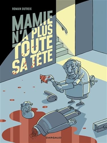 jaquette livre Mamie N'a Plus Toute Sa Tête Tome 1