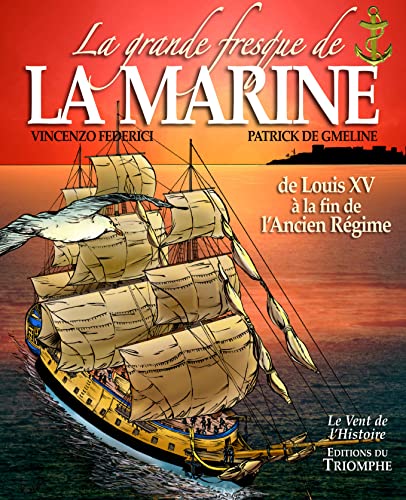 jaquette livre La Grande Fresque De La Marine Tome 2 - De Louis Xv À La Fin De L'ancien Régime