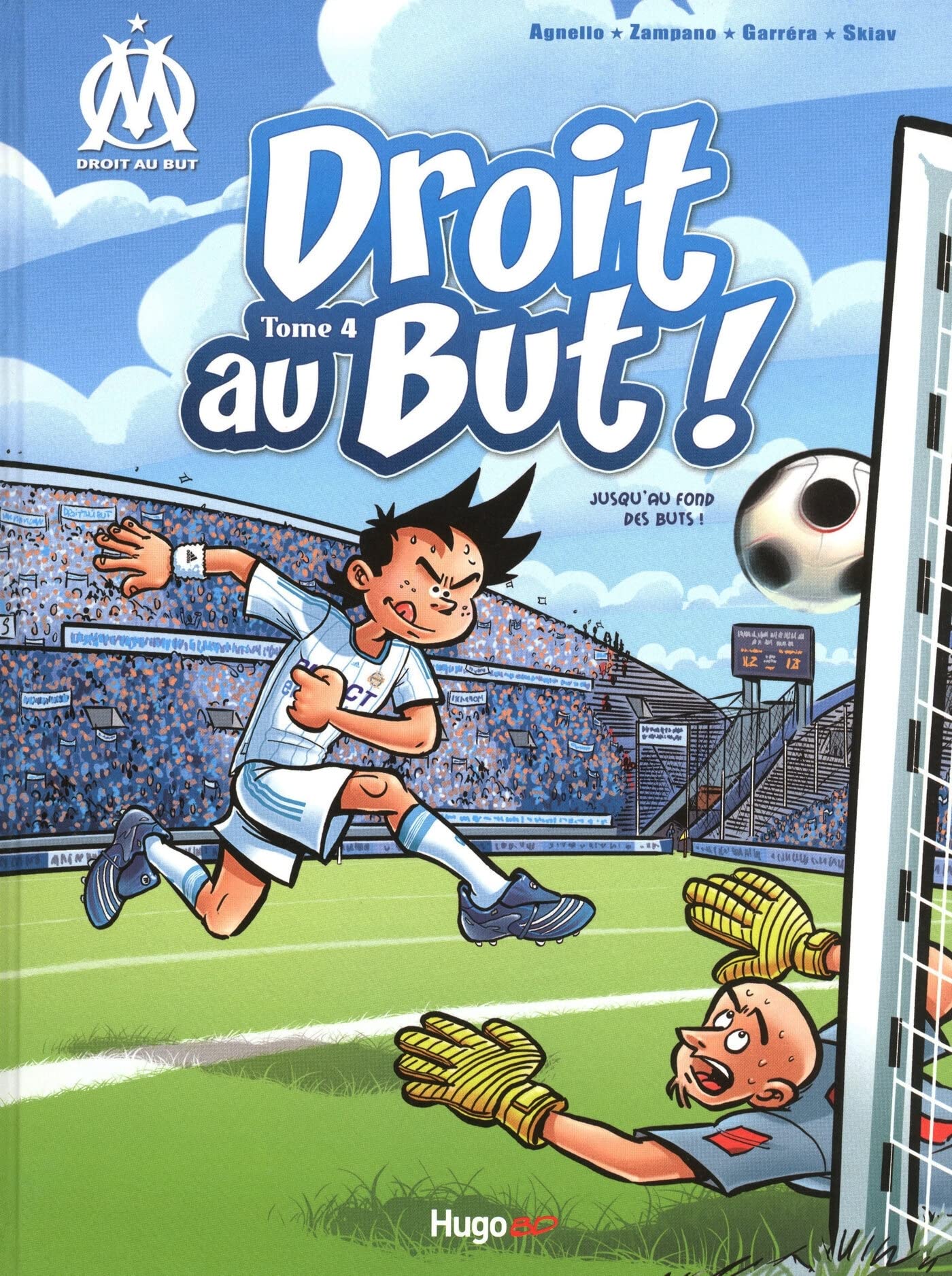 jaquette livre Droit au But T04 Jusqu'au fond des buts !