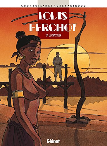 jaquette livre Louis Ferchot Tome 4 - Le Chasseur
