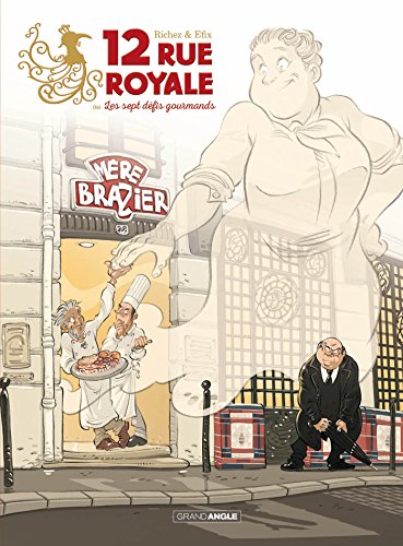 jaquette livre 12 Rue Royale Ou Les Sept Défis Gourmands