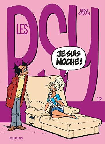 jaquette livre Les Psy Tome 12 - Je Suis Moche !