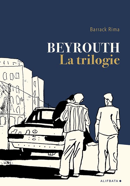 jaquette livre Beyrouth - La Trilogie