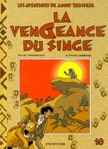 jaquette livre Les Aventures De Jimmy Tousseul Tome 10 - La Vengeance Du Singe