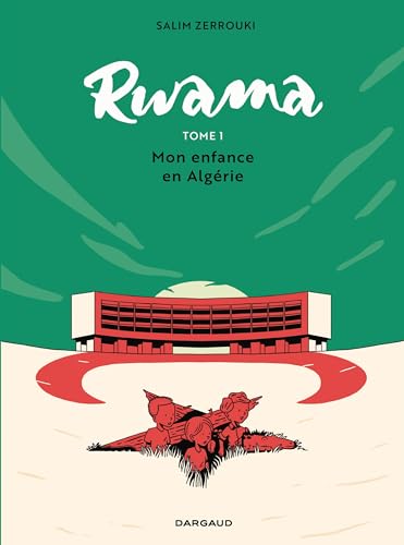 jaquette livre Rwama Tome 1 - Mon Enfance En Algérie