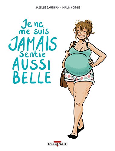 jaquette livre Je Ne Me Suis Jamais Sentie Aussi Belle