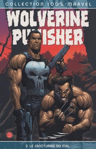jaquette livre Wolverine/Punisher - Tome 2, Le Sanctuaire Du Mal
