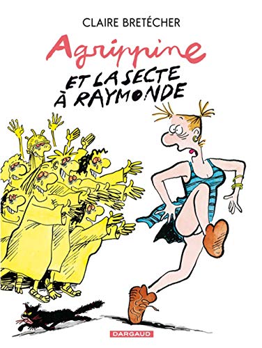 jaquette livre Agrippine Tome 6 - Agrippine Et La Secte À Raymonde