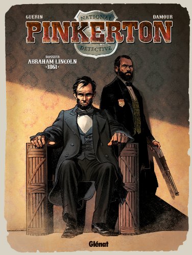 jaquette livre Pinkerton Tome 2 - Dossier Abraham Lincoln 1861