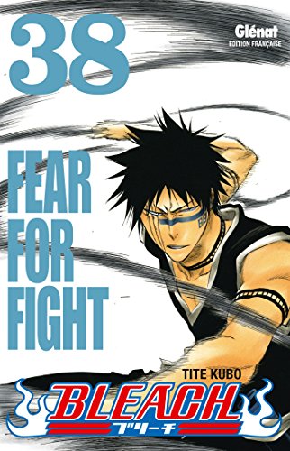 jaquette livre Bleach - Tome 38 : Fear for Fight