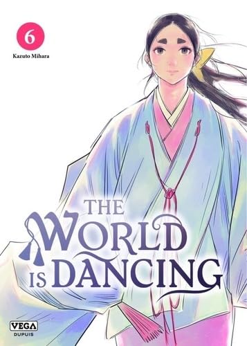 jaquette livre The World Is Dancing - Tome 6