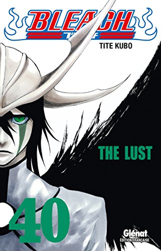 jaquette livre Bleach - Tome 40 : The Lust