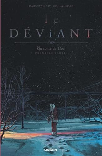 jaquette livre Le Déviant Tome 1 - Un Conte De Noël - Première Partie