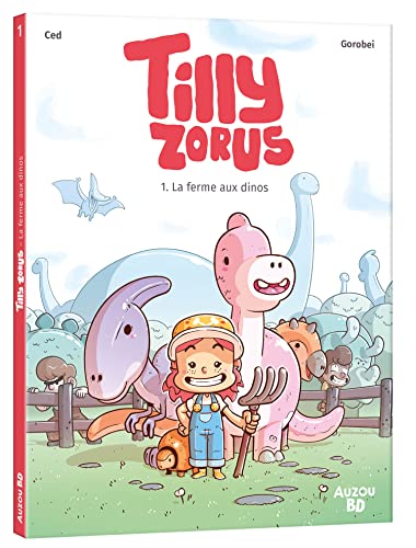 jaquette livre Tilly Zorus Tome 1 - La Ferme Aux Dinos