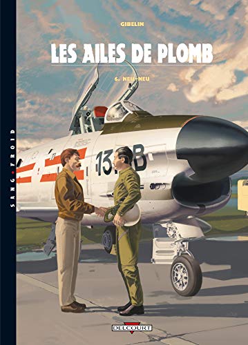 jaquette livre Les Ailes De Plomb Tome 6 - Neu-Neu