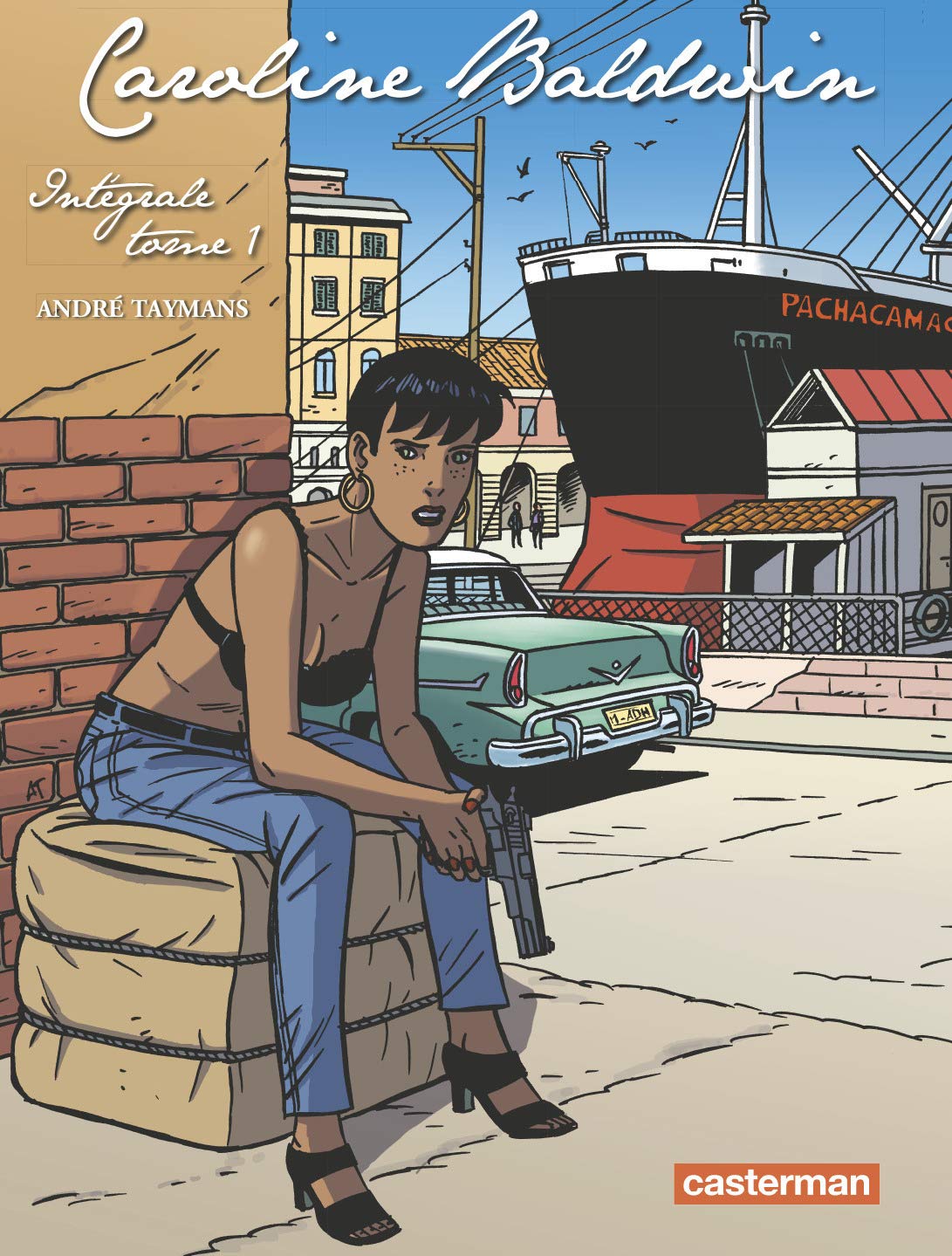 jaquette livre Caroline Baldwin, Tome 1 : L'intégrale