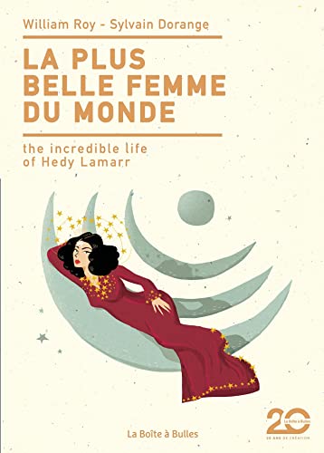 jaquette livre La Plus Belle Femme Du Monde - The Incredible Life Of Hedy Lamarr