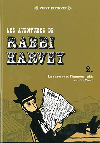jaquette livre Les Aventures De Rabbi Harvey Tome 2 - La Sagesse Et L'humour Juifs Au Far West