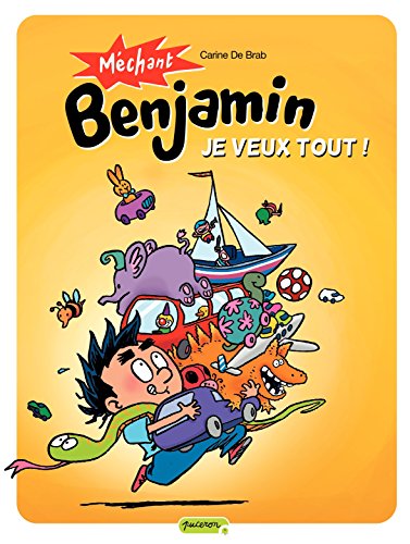 jaquette livre Méchant Benjamin Tome 5 - Je Veux Tout !