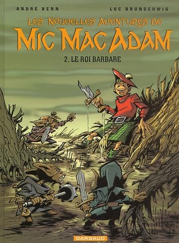jaquette livre Les Nouvelles Aventures De Mic Mac Adam Tome 2 - Le Roi Barbare