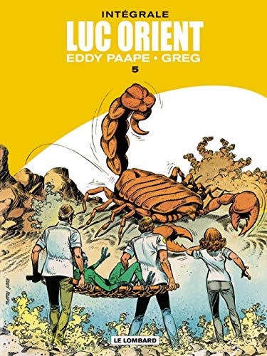 jaquette livre Luc Orient L'intégrale Tome 5 - Les Spores De Nulle Part - Rendez-Vous À 20 Heures En Enfer - Le Mur